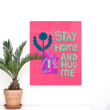 Stay Home Art Print